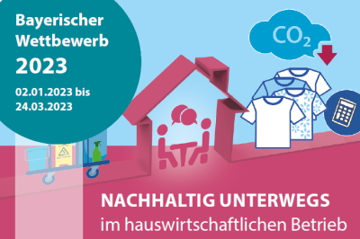 Wettbewerb "Nachhaltig unterwegs im hauswirtschaftlichen Betrieb". Anmeldung vom 2.01. bis 24.03.2023