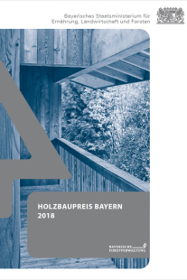 Titelblatt der Broschüre "Holzbaupreis Bayern 2018" (© Schels, Büttner / Pk Odessa Co)