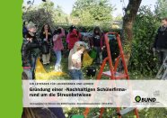 Leitfaden „Gründung einer ‚Nachhaltigen Schülerfirma‘ rund um die Streuobstwiese“